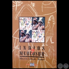 INDIOS Y MERCORUR - Autor: MIGUEL CHASE-SARDI - Año 1997
